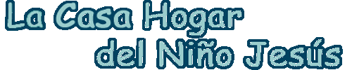 La casa Hogar del Ni&ntilde;o Jes&uacute;s
